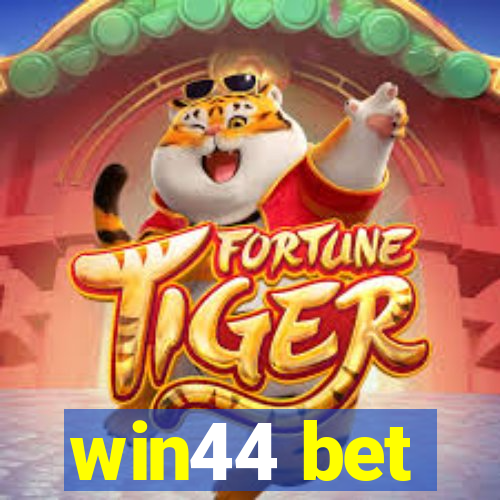 win44 bet